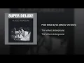 Pale Blue Eyes (Mono Version)