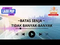 Download Lagu Karaoke original audio ~BATAS SENJA~ TIDAK BANYAK-BANYAK #batassenja #karaoke #music #popular 