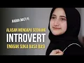 Download Lagu 5 Alasan Mengapa Introvert Gak Suka Basa Basi
