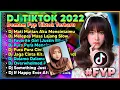 DJ MATI MATIAN AKU MENCINTAIMU TIKTOK VIRAL TERBARU 2022 FULL BASS