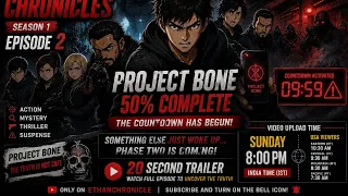 PROJECT BONE Is 50 Complete But Something Just Woke Up Episode 2 Trailer