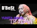 Download Lagu TRAUMA - YUNITA ABABIL - D'BeSt Group