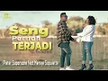 Download Lagu Pieter Saparuane feat Mersye Sapulette - SENG PERNAH TERJADI [Official Music Video] Lagu Ambon Duet