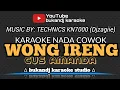 Download Lagu WONG IRENG KARAOKE NADA COWOK - CUS AMANDA | TARLING LIRIK TANPA VOKAL 2025