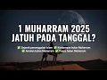 Download Lagu 1 Muharram 2025 Jatuh pada tanggal - Sejarah, keutamaan, amalan, dan puasa Muharram