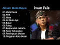 Iwan Fals - Album Mata Dewa || R-oi