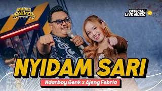 ndarboy genk feat ajeng febria nyidam sari official live music 