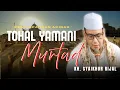 Download Lagu KH. SYAIKHUR RIJAL TERBARU - SHOLAWAT TOHAL YAMANI PEMURTADAN AKIDAH! 