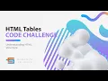 HTML Tutorial HTML Tables Code Challenge HTML Crash Course Beginner to Advance