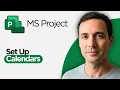 How to Set up Calendars in Microsoft Project 2026 Full Guide