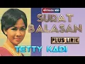 Download Lagu SURAT BALASAN - TETTY KADY ( Plus Lirik )