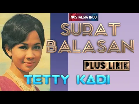 Download MP3 SURAT BALASAN - TETTY KADY ( Plus Lirik )