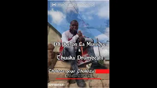 thokoza gogo ft joy nele dj poison la musique u0026 thuska drumbeat