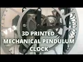 3D Printed mechanical pendulum clock