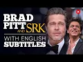 Download Lagu ENGLISH SPEECH | BRAD PITT \u0026 SRK: Brad Pitt meets SRK (English Subtitles)