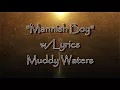Mannish Boy (Lyrics On Screen) Muddy Waters Lyrics