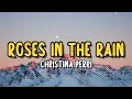 Christina Perri - Roses In The Rain (Lyrics)