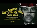 Download Lagu The Weeknd - Can't Feel My Face (Extended)