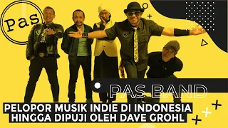 Download PAS BAND: PELOPOR MUSIK INDIE DI INDONESIA HINGGA DIPUJI LANGSUNG OLEH DAVE GROHL MP3