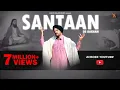 Download Lagu KANTH KALER | SANTAAN DE BACHAN |  NEW DEVOTIONAL SONG 2017 |  OFFICIAL FULL VIDEO HD