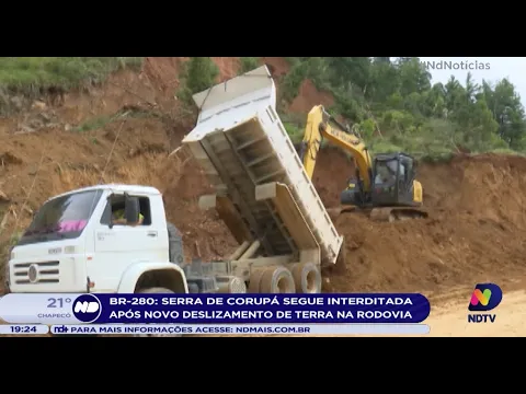 BR-280: Serra de Corupá segue interditada após novo deslizamento de terra na rodovia