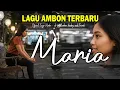 Download Lagu Maria - Lagu Pop Ambon Terbaru - Lagu Rindu Untuk Maria - Lagu Kenangan Viral Sepanjang Masa