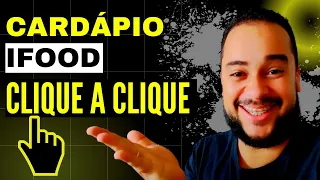 COMO MONTAR UM CARDÁPIO NO IFOOD [PASSO A PASSO]
