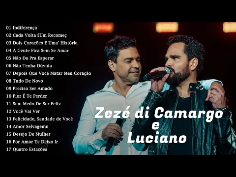 Download MP3 Zezé Di Camargo e Luciano As Melhores Musicas - Melhores Musicas Sertanejo 2021