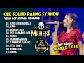 Download Lagu CEK SOUND PALING SYAHDU VERSI KOPLO FARIS KENDANG 🎶 MAHESA MUSIK FULL ALBUM 2024