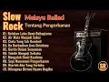 Download Lagu 💔 10 LAGU SLOW ROCK MELAYU PALING SEDIH TENTANG PENGORBANAN CINTA 😭   BIKIN MERINDING DAN MENANGIS