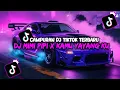 Download Lagu DJ CAMPURAN VIRAL TIKTOK TERBARU 2024 || DJ MIMI PIPI X KAMU YAYANG KU TERBARU