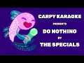 The Specials - Do Nothing (Karaoke)