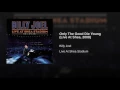 Only The Good Die Young (Live at Shea Stadium, Queens, NY - July 2008)