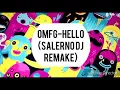 Omfg-Hello (Salerno Dj remake)