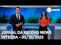 Download Lagu Jornal da Record News - 09/10/2025