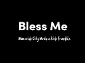 Bless Me | Maverick City Music x Kirk Franklin