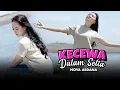 Download Lagu KECEWA DALAM SETIA - Nova Ardana X Bajol Ndanu (Official Music Video)