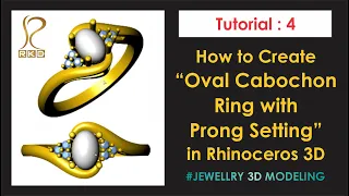 Tutorial 4 How to Create Oval Cabochon Prong Setting Ring in Rhinoceros 3D JEWELRY Education