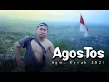 CERITA KEHIDUPAN - AGOS TOS