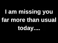 Lagu I am missing you more than usual..... love quotes  love messages love letter heartfelt messages