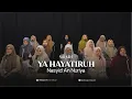 Download Lagu YA HAYATIRUH