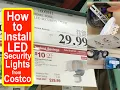 How to Install Costco LED Security Light Unboxing Install - On Sale October 2020
