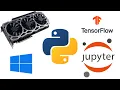 How To Use Your GPU for Machine Learning on Windows with Jupyter Notebook and Tensorflow