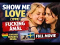 Show Me Love 1998 - Fucking Amal Full Movie With English Subtitles Swedish Romantic Drama