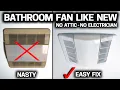 Make your BATHROOM FAN LIKE NEW without Attic Access