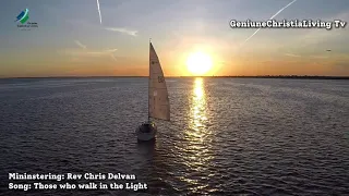 those who walk in the light rev chris delvan