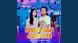 Download Tuhan Jaga Cinta Kita (feat. Omega Music) MP3