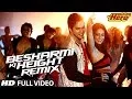 Download Lagu Besharmi Ki Height (Remix) | Full Video Song | Main Tera Hero | Varun Dhawan, Ileana D'Cruz