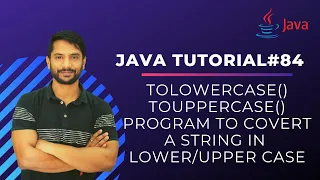 Convert a String into Lowercase UpperCase in Java toLowerCase toUpperCase In Hindi