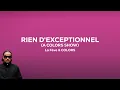La Fève - RIEN D'EXCEPTIONNEL (A COLORS SHOW) [Paroles]